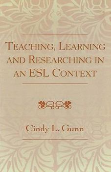 Paperback Teaching, Learning and Researching in an ESL Context Book