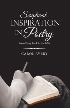 Paperback Scriptural Inspiration in Poetry: From Every Book in the Bible Book