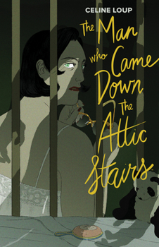 Hardcover The Man Who Came Down the Attic Stairs Book