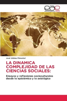 La Dinamica Complejidad de Las Ciencias Sociales (Spanish Edition)