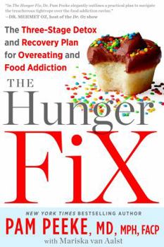 Hardcover The Hunger Fix: The Three-Stage Detox and Recovery Plan for Overeating and Food Addiction Book