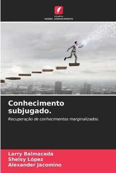 Paperback Conhecimento subjugado. [Portuguese] Book