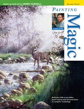 Painting Magic (Paint Along With Jerry Yarnell, Vol 3) - Book #3 of the Paint Along with Jerry Yarnell
