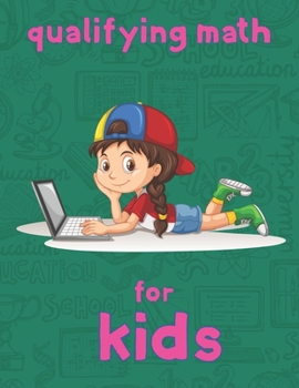 qualifying math for kids: 8.5''x11''/math coloring book for kids