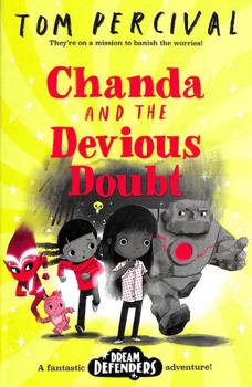 Chanda and the Devious Doubt - Book #2 of the Dream Defenders