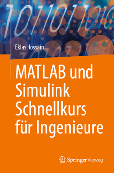 Hardcover MATLAB Und Simulink Schnellkurs Für Ingenieure [German] Book