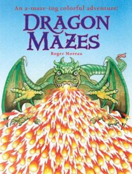 Paperback Dragon Mazes: An a-maze-ing colorful adventure! Book