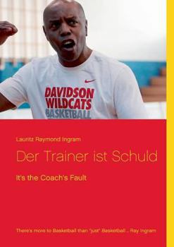 Paperback Der Trainer ist Schuld: It's the Coach's Fault [German] Book