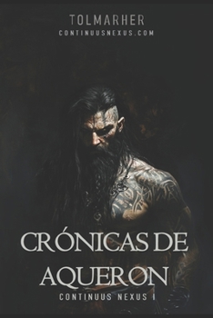 Crónicas de Aqueron (Continuus Nexus) (Spanish Edition)