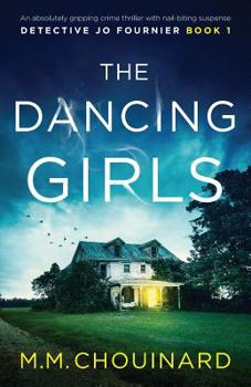 Paperback The Dancing Girls: An absolutely gripping crime thriller with nail-biting suspense Book
