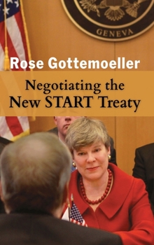 Hardcover Negotiating the New START Treaty Book