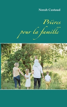 Paperback Prières pour la famille [French] Book