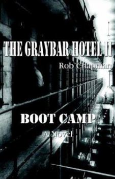 Paperback The Graybar Hotel II / Boot Camp Book