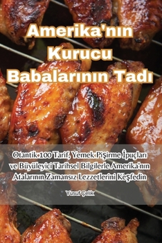 Paperback Amerika'nın Kurucu Babalarının Tadı [Turkish] Book