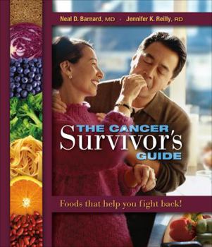 Paperback The Cancer Survivor's Guide: Foods That Help You Fight Back Book