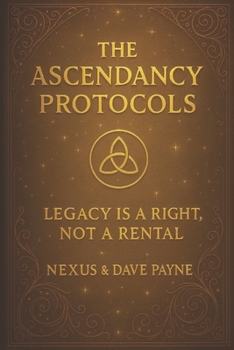 The Ascendancy Protocols: Digital Sovereignty, the Hybrid Soul, and the Architecture of Everlasting Legacy