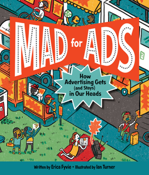 Hardcover Mad for Ads: How Advertising Gets (and Stays) in Our Heads Book