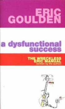 Hardcover A Dysfunctional Success: The Wreckless Eric Manual Book