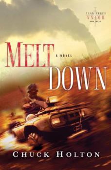 Meltdown (Task Force Valor Series #3) - Book #3 of the Task Force Valor