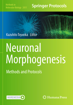 Paperback Neuronal Morphogenesis: Methods and Protocols Book