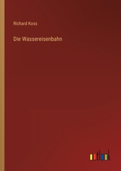 Paperback Die Wassereisenbahn [German] Book
