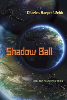 Paperback Shadow Ball: New and Selected Poems Book