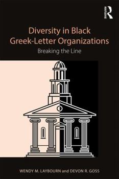 Paperback Diversity in Black Greek Letter Organizations: Breaking the Line Book