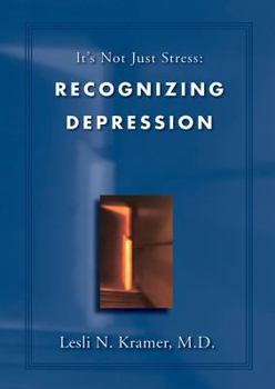 Paperback It's Not Just Stress: Recognizing Depression Book
