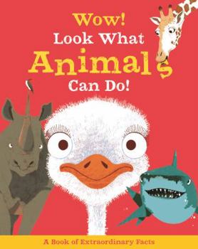 Hardcover Wow! Look What Animals Can Do! Book
