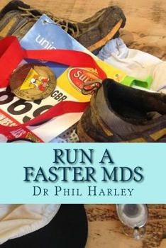 Paperback Run a Faster MdS: A Scientific Guide to Joining the Ultrarunning Elite. Ultramarathon running hints Book