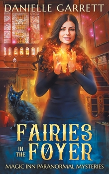 Paperback Fairies in the Foyer: A Magic Inn Paranormal Mystery Book