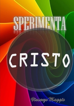 Paperback Sperimenta Cristo [Italian] Book