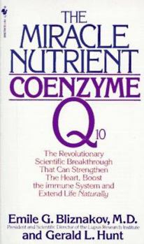 Mass Market Paperback The Miracle Nutrient: Coenzyme Q10 Book
