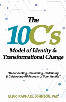 Paperback The 10C's Model of Identity & Transformational Change Book