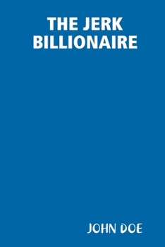 Paperback The Jerk Billionaire Book