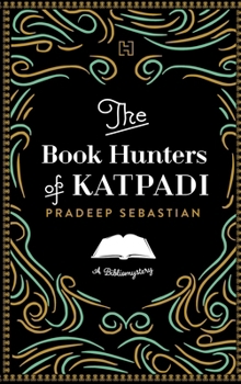 Hardcover The Book Hunters of Katpadi Book