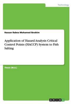 Paperback Application of Hazard Analysis Critical Control Points (HACCP) System to Fish Salting Book