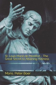 Paperback St. Louis Marie de Montfort - The Great Secret to Attaining Holiness Book