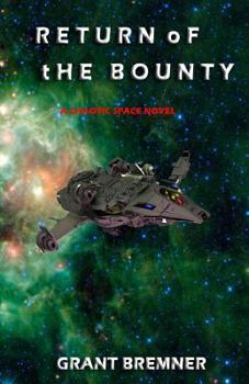 Paperback The Return of the Bounty: A Chaotic Space Novel Book
