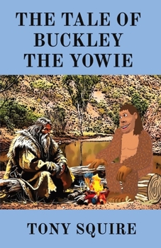 Paperback The Tale of Buckley the Yowie Book