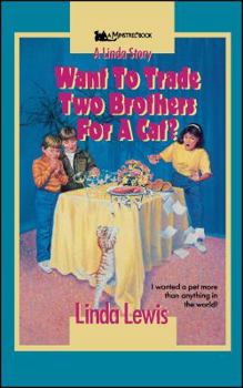 Paperback Want to Trade Two Brothers for a Cat? Book
