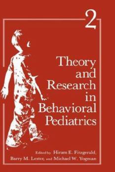 Hardcover Theory and Research in Behavioral Pediatrics: Volume 2 Book