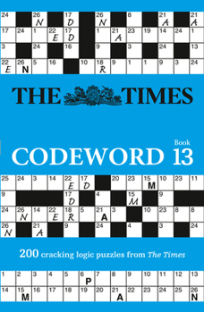 The Times Puzzle Books – The Times Codeword 13: 200 cracking logic puzzles