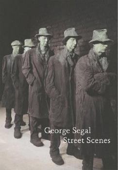 Hardcover George Segal: Street Scenes Book