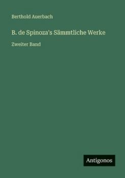 Paperback B. de Spinoza's Sämmtliche Werke: Zweiter Band [German] Book