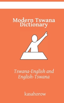 Paperback Modern Tswana Dictionary: Tswana-English and English-Tswana Book