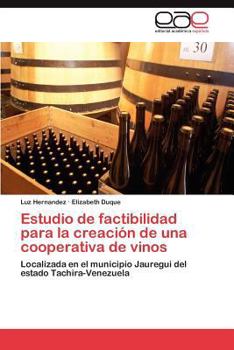 Paperback Estudio de factibilidad para la creación de una cooperativa de vinos [Spanish] Book