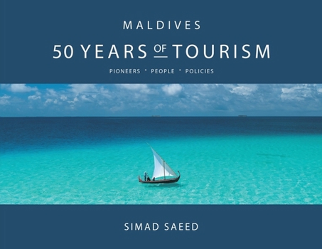 Paperback Maldives: 50 Years of Tourism Book