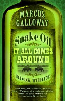 Library Binding Snake Oil: It All Comes Around [Large Print] Book