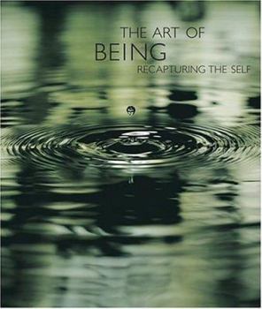 Hardcover The Art of Being: Recapturing the Self Book